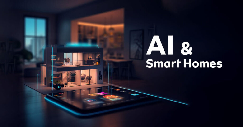 AI in Smart Homes: Gadgets That Think for You